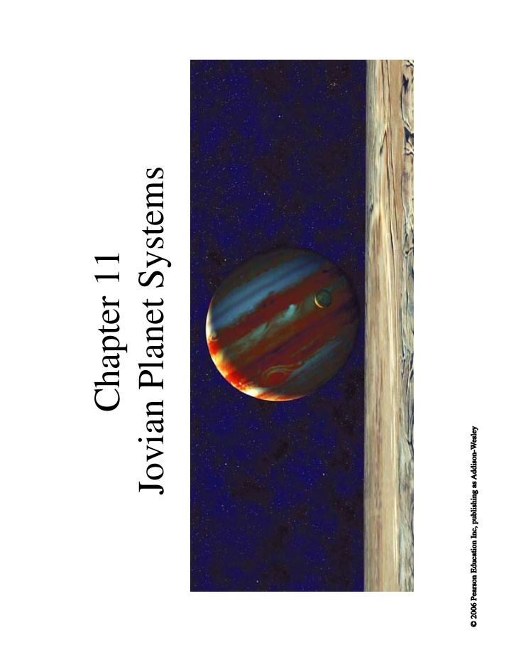 jovian planet systems chapter 11 11 1 a different kind of