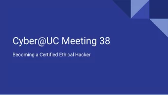 Cyber@UC Meeting 38  Becoming a Certified Ethical Hacker  If Youre New!   Join our Slack