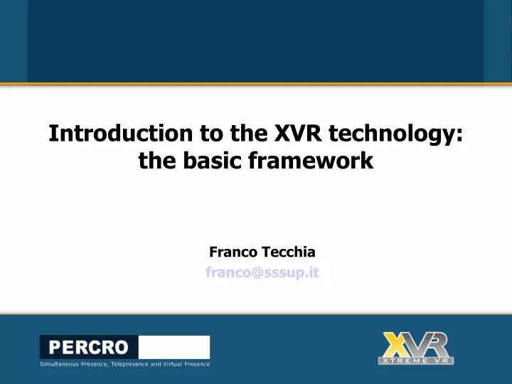 introduction to the xvr technology the basic framework
