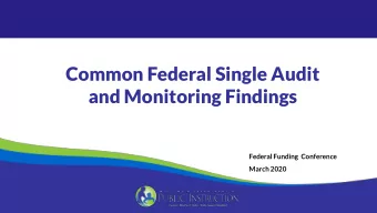 and Monitoring Findings  Federal Funding  Conference  March 2020  Audit and Monitoring Requirements