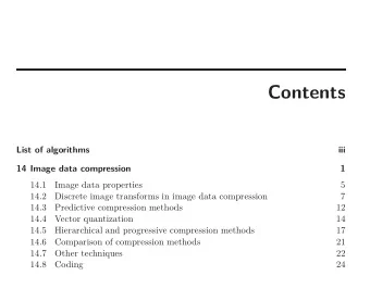 Contents  List of algorithms  iii  14 Image data compression  1  14.1  Image data properties  5