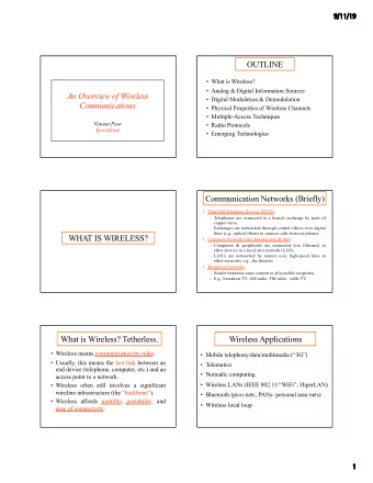 OUTLINE   What is Wireless?   Analog &amp; Digital Information Sources  An Overview of