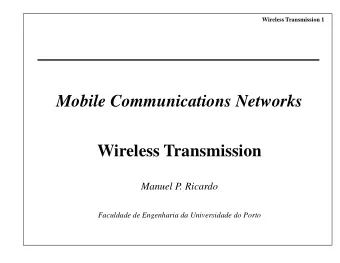 Mobile Communications Networks  Wireless Transmission  Manuel P. Ricardo  Faculdade de Engenharia