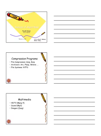 Compression Programs   File Compression: Gzip, Bzip   Archivers :Arc, Pkzip, Winrar,
