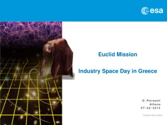 O. Piersanti  Athens  0 7 / 0 2 / 2 0 1 4  ESA UNCLASSI FI ED  For Official Use  Cosm ic Vision