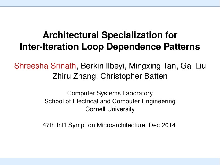 architectural specialization for inter iteration loop