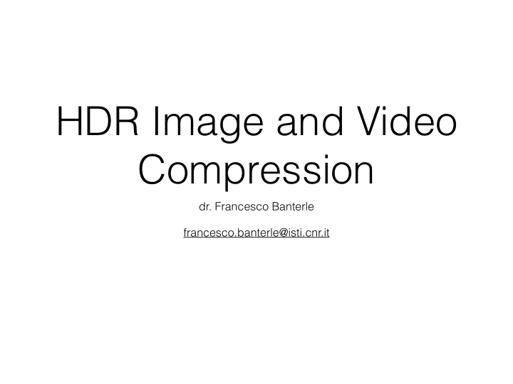 hdr image and video compression