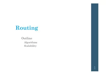 Routing  Outline  Algorithms  Scalability  1  Internetworking  What is internetwork  An