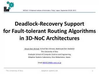 Deadlock-Recovery Support  for Fault-tolerant Routing Algorithms  in 3D-NoC Architectures  Akram