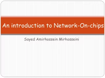 An introduction to Network-On-chips  Sayed Amirhossein Mirhosseini  Fully Crossbar Interconnection