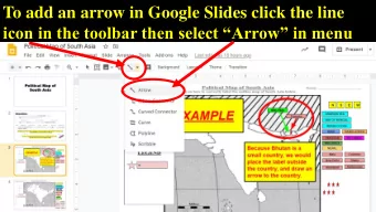 To add an arrow in Google Slides click the line  icon in the toolbar then select Arrow in