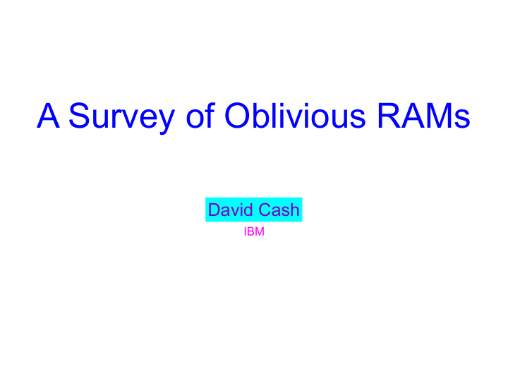 a survey of oblivious rams