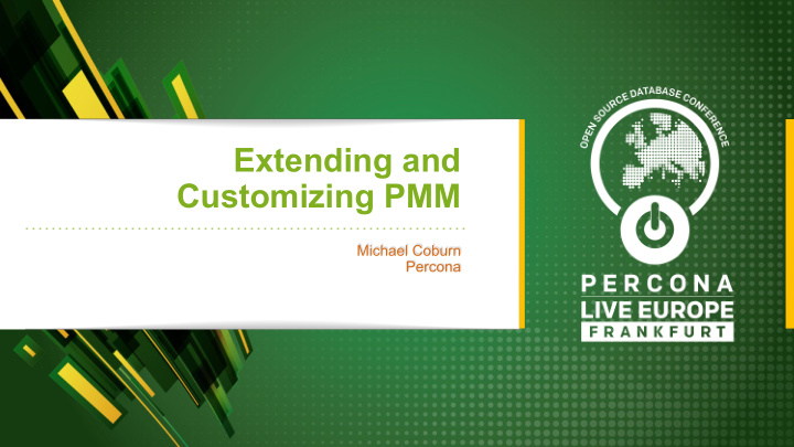 extending and customizing pmm