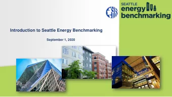 Introduction to Seattle Energy Benchmarking  September 1, 2020  Introductions  Rebecca Baker