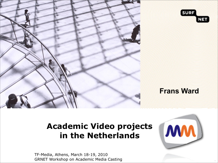 academic video projects in the netherlands