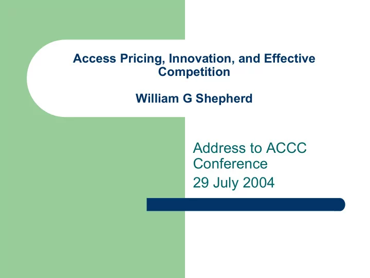 address to accc conference 29 july 2004 my assignment