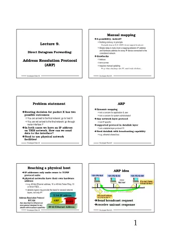 1  ARP cache  ARP cache  Sample ARP request/reply  Sample ARP request/reply  Avoids arp request
