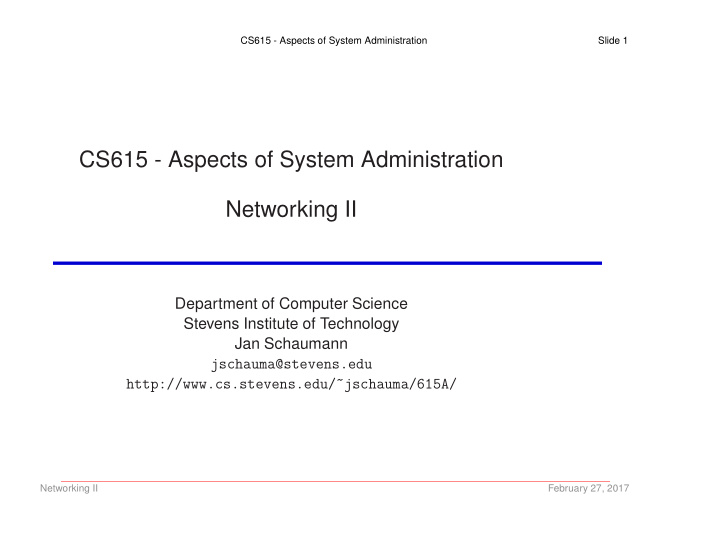 cs615 aspects of system administration networking ii