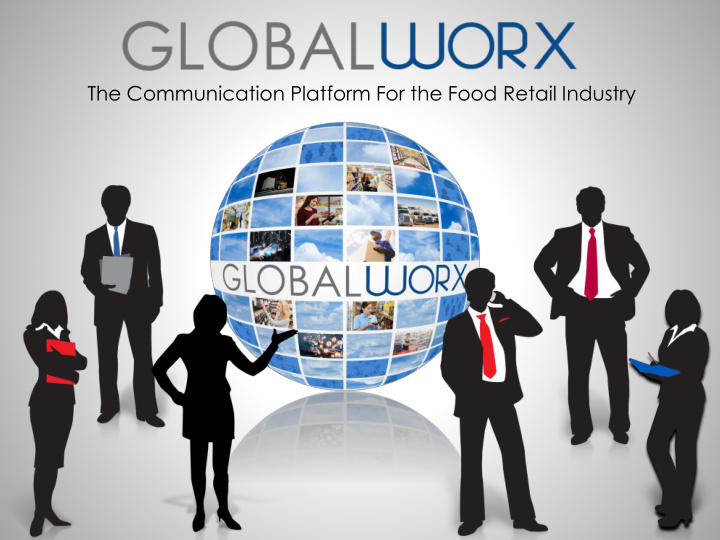 the communication platform for the food retail industry