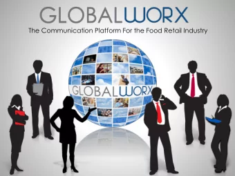 The Communication Platform For the Food Retail Industry GlobalWorx  Tier 1 Last Year  Tier 1