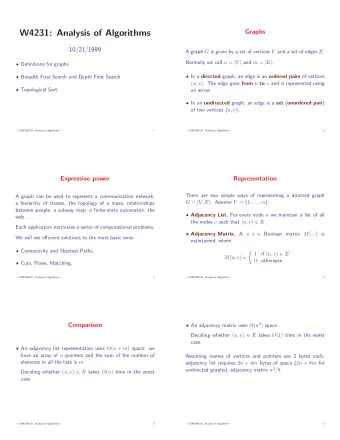 W4231: Analysis of Algorithms  Graphs  10/21/1999 A graph G is given by a set of vertices V and a