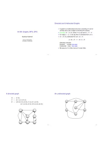 Directed and Undirected Graphs I A graph is a mathematical structure consisting of a set of