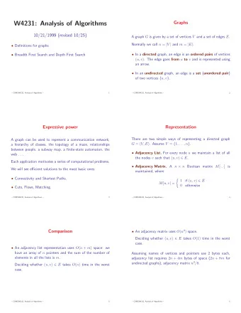 W4231: Analysis of Algorithms  Graphs  10/21/1999 (revised 10/25) A graph G is given by a set of