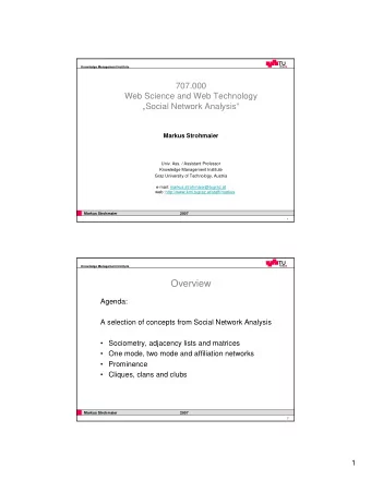 Overview  Agenda:  A selection of concepts from Social Network Analysis   Sociometry, adjacency