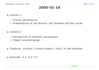 2000-01-18  Lecture 1:  Course administrivia.  Presentations of the lecturer, the students