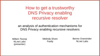 How to get a trustworthy  DNS Privacy enabling  recursive resolver  an analysis of authentication