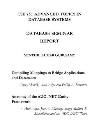 DATABASE SEMINAR  REPORT S ENTHIL K UMAR G URUSAMY  Compiling Mappings to Bridge Applications  and