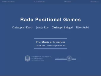 Rado Positional Games  Christopher Kusch  Juanjo Ru  e  Tibor Szab  o  Christoph Spiegel  The
