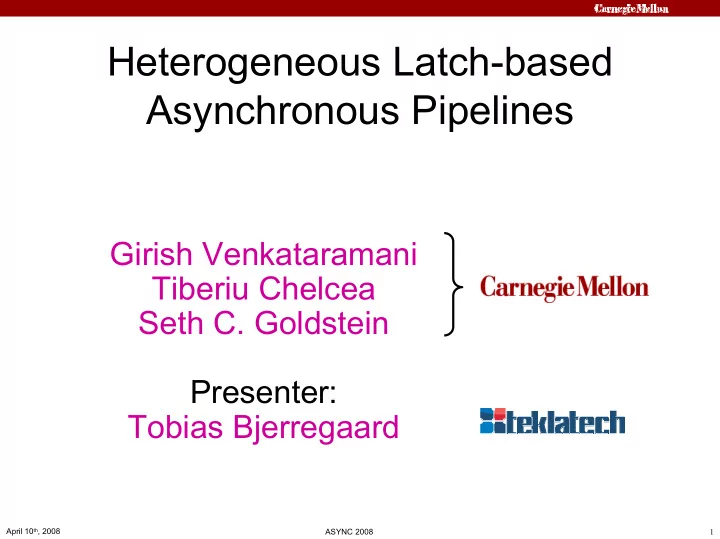 heterogeneous latch based asynchronous pipelines