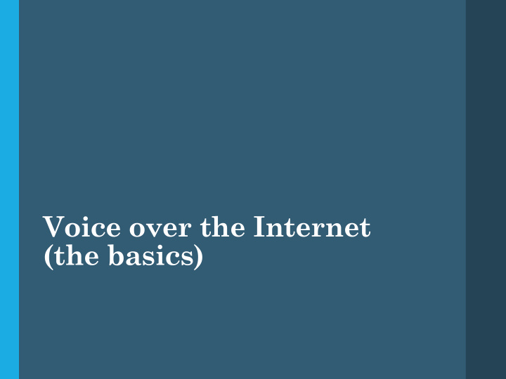 voice over the internet the basics outline