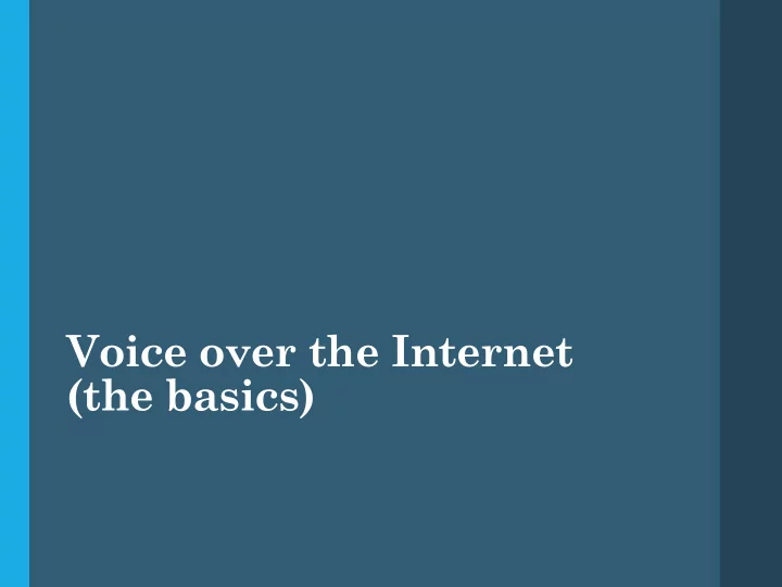 voice over the internet the basics outline