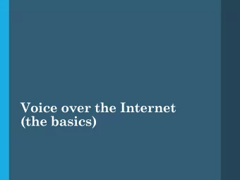 Voice over the Internet  (the basics)  Outline  Basics about voice encoding  Packetization