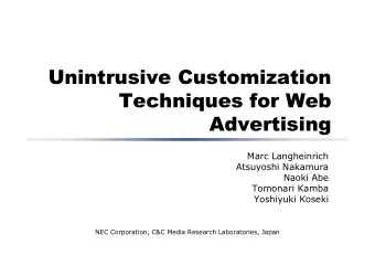 Unintrusive Customization  Techniques for Web  Advertising  Marc Langheinrich  Atsuyoshi Nakamura