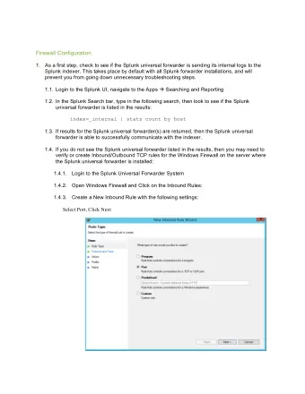 Firewall Configuration  1. As a first step, check to see if the Splunk universal forwarder is