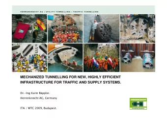 MECHANIZED TUNNELLING FOR NEW, HIGHLY EFFICIENT  INFRASTRUCTURE FOR TRAFFIC AND SUPPLY SYSTEMS.