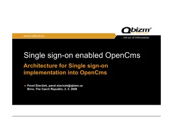 Single sign-on enabled OpenCms  Architecture for Single sign-on  implementation into OpenCms