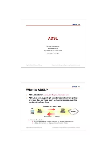 ADSL  Surasak Sanguanpong  nguan@ku.ac.th  http://www.cpe.ku.ac.th/~nguan  Last updated: 9 Feb 2001