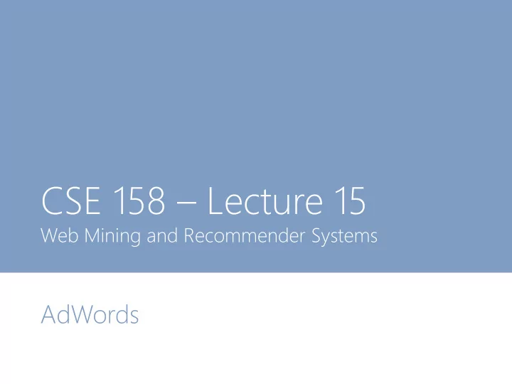 cse 158 lecture 15