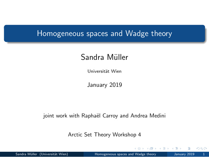 homogeneous spaces and wadge theory sandra m uller