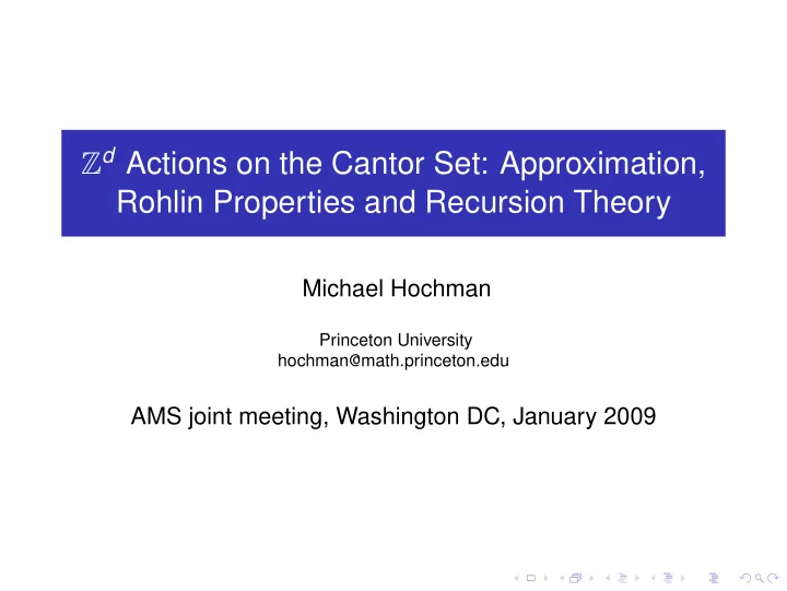 z d actions on the cantor set approximation rohlin