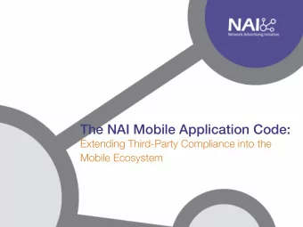 The NAI Mobile Application Code:  Extending Third-Party Compliance into the  Mobile Ecosystem  Why