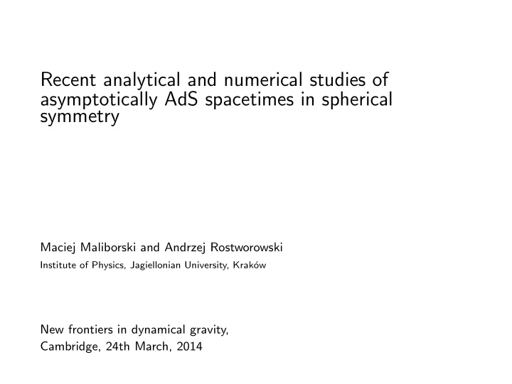 recent analytical and numerical studies of asymptotically