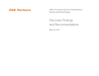 Discovery Findings  and Recommendations  March 22, 2016  Agenda  Feedback and Findings from