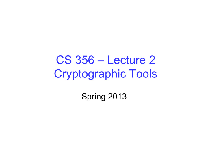 cs 356 lecture 2 cryptographic tools