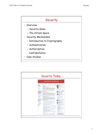 Security  Overview  Security Goals  The Attack Space  Security Mechanisms