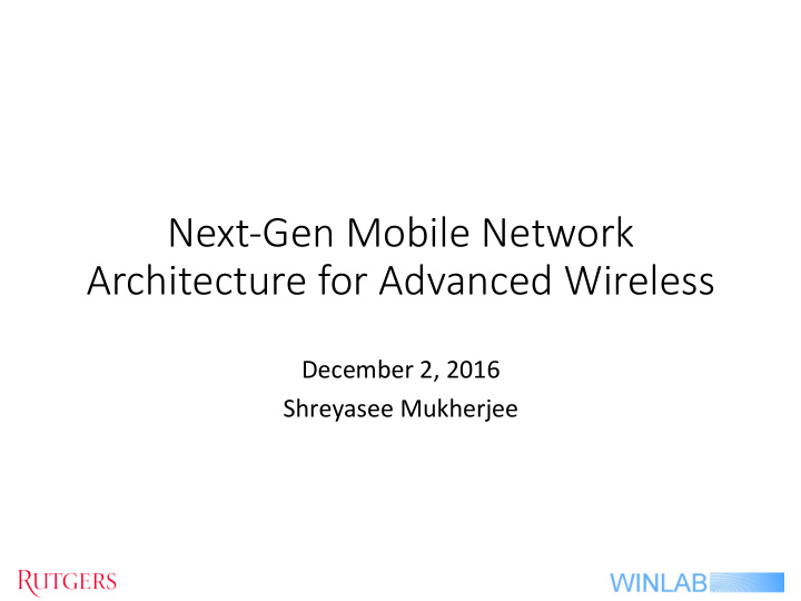 next gen mobile network architecture for advanced wireless